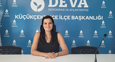 Küçükçekmece DEVA Partisi İlçe Başkanı Av.Eda ATEŞ ADIYEKE ;Halkın Huzur ve Refahı önemli