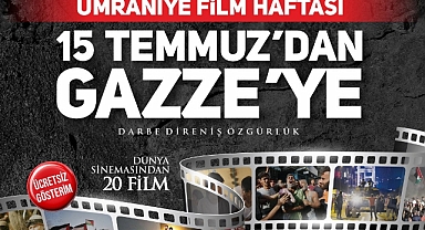 15 Temmuz'dan Gazze'ye Direniş Sinaması Ümraniye'de Yayınlanacak