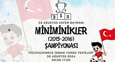 30 Ağustos Zafer Kupası minikler Turnuvası Başlıyor