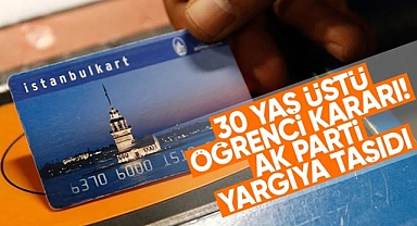 İstanbulkart'ta Öğrenci İndirimi İçin 30 Yaş Sınırı Yargıya Taşındı
