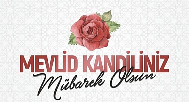 Mevlid Kandili'nin Fazileti ve İbadetleri: Bu Mübarek Gecede Yapılması Tavsiye Edilen Dualar