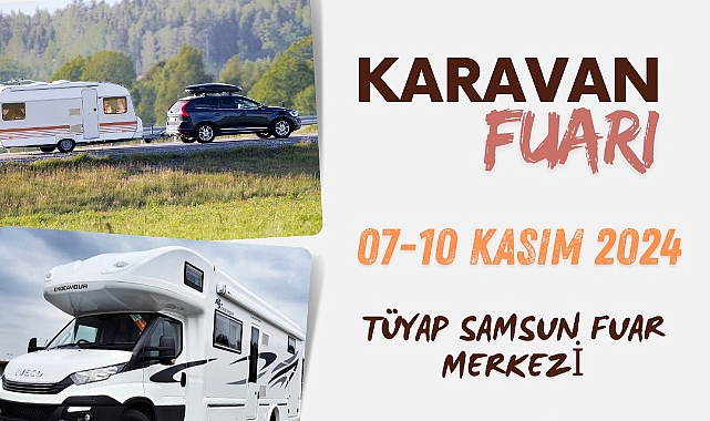 Samsun'da Bir İlk: Kamp Karavan Fuarı Kapılarını Açıyor
