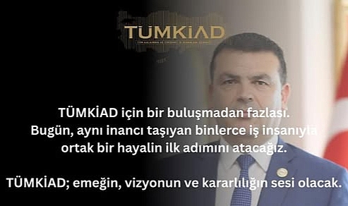 TÜMKİAD’dan Büyük Buluşma: Girişimciler İstanbul’da Bir Araya Geliyor