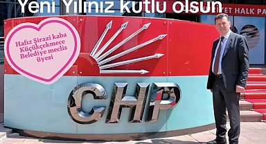 CHP’li Meclis Üyesi Hafız Şirazi Kaba’dan Yeni Yıl Mesajı