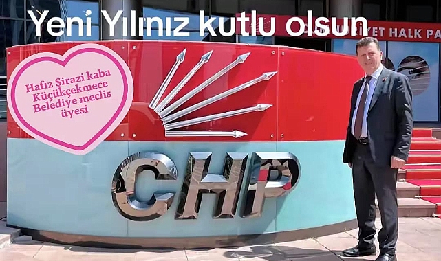 CHP’li Meclis Üyesi Hafız Şirazi Kaba’dan Yeni Yıl Mesajı