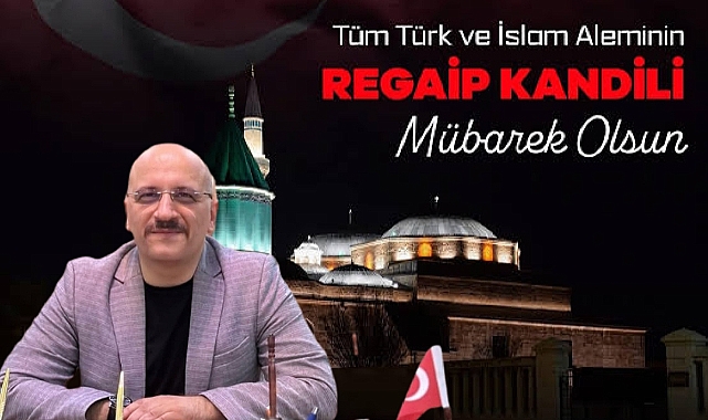 Ekrem Sarısoy, “Regaip Kandil’inde Gönüller Rahmetin ve Birliğin Işığında Buluşuyor”