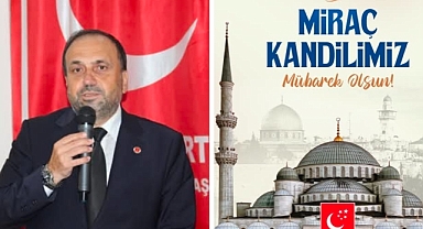 Saadet Partisi Küçükçekmece İlçe Başkanı Çürük’ten Gazze Vurgulu Kandil Mesajı