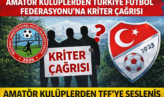 Amatör Kulüplerden Türkiye Futbol Federasyonu’na Kriter Çağrısı