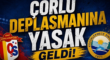 Küçükçekmece Sinopspor’a Çorlu Deplasmanı Yasağı