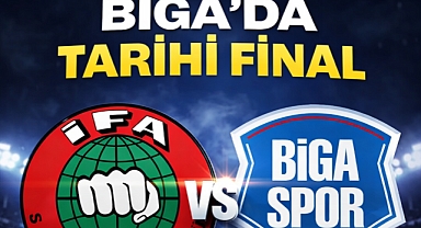 Biga’da Tarihi Final: İFA Spor – Bigaspor