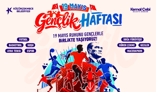 Küçükçekmece'de 19 Mayıs Coşkusu: Gençlik Haftası Dopdolu Etkinliklerle Kutlanacak