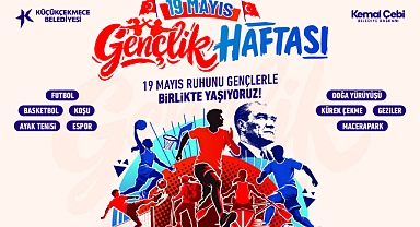 Küçükçekmece'de 19 Mayıs Coşkusu: Gençlik Haftası Dopdolu Etkinliklerle Kutlanacak