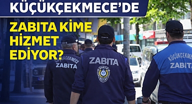 KÜÇÜKÇEKMECE'DE ZABITA :