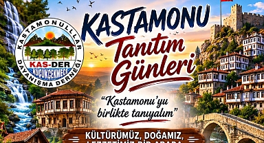 Kastamonu Tanıtım Günleri Küçükçekmece'de Başlıyor: Kültür, Dayanışma ve Sosyal Sorumluluk Bir Arada