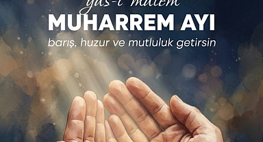 Muharrem Ayı: Manevi Yenilenmenin, Sabrın ve Paylaşmanın Ayı